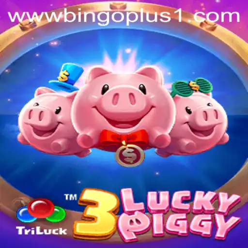 Unlock the Fun with 3LUCKYPIGGY: Explore the Exciting World of Bingoplus1