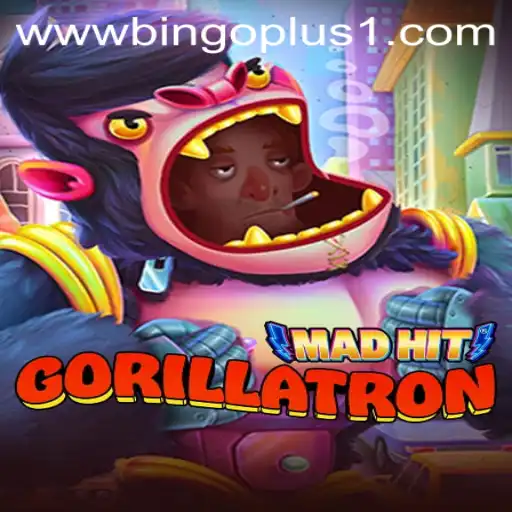 MadHitGorillatron: Dive Into the Exciting World of Bingoplus1 Gaming